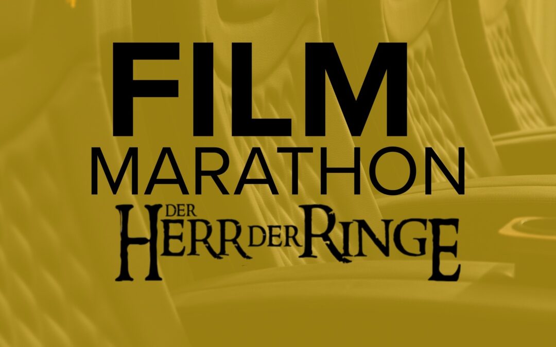 Herr der Ringe – Filmmarathon