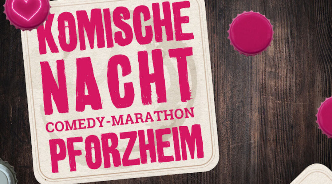 2. Komische Nacht Pforzheim