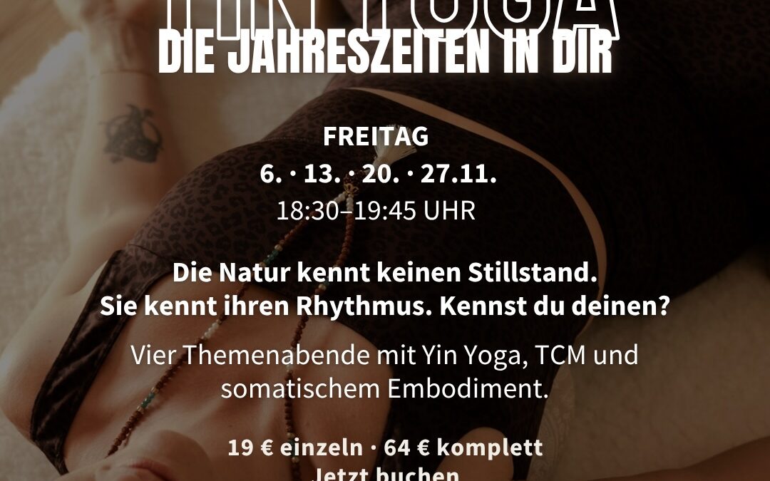Yin Yoga – Die Jahreszeiten in dir